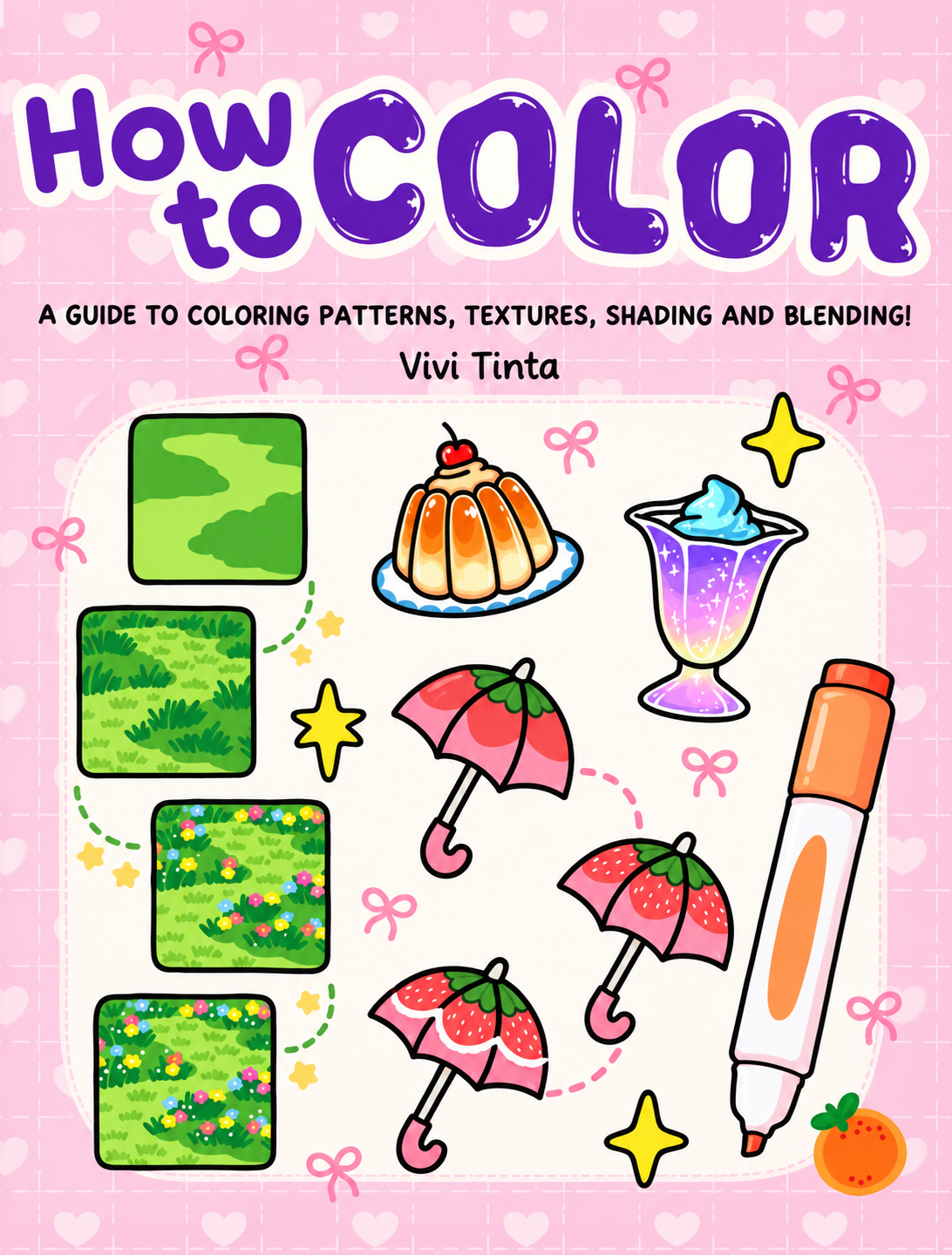 How to Color: Simple Step-by-Step Guide to Coloring Patterns, Textures, Shading, and Blending